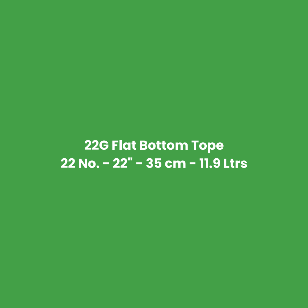 Stainless Steel Tope (Bhagona) 22G Flat Bottom