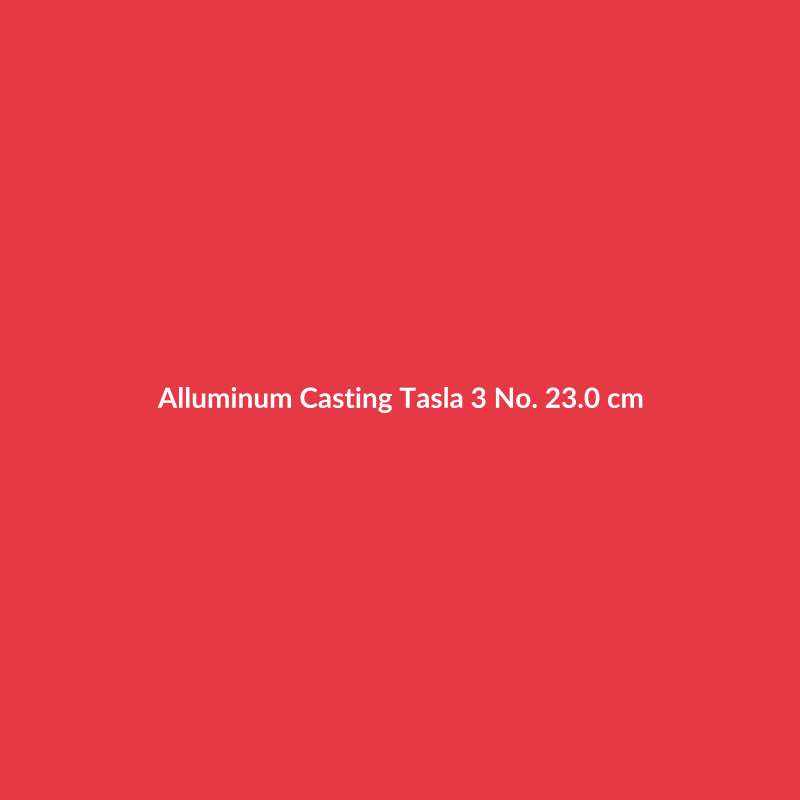 Alluminum Casting Tasla