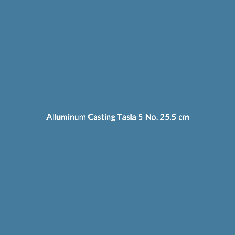 Alluminum Casting Tasla
