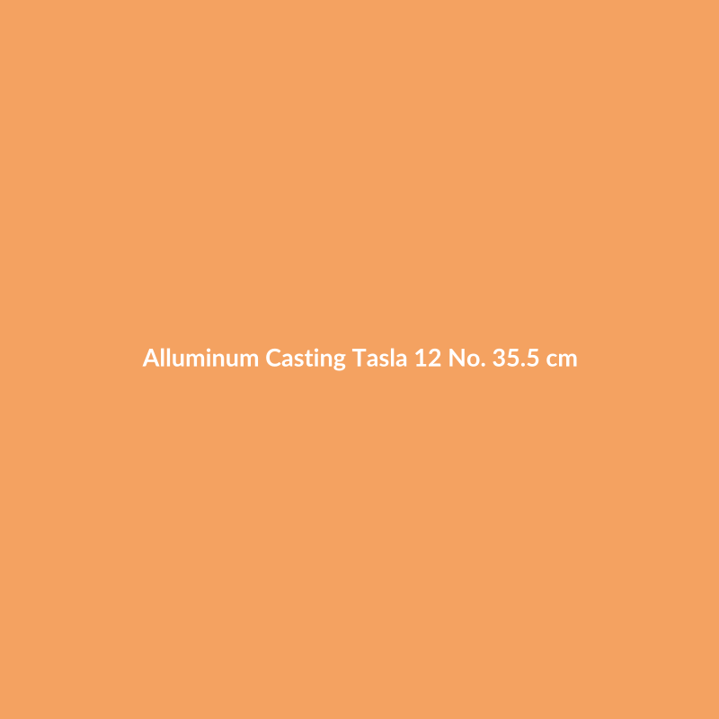 Alluminum Casting Tasla