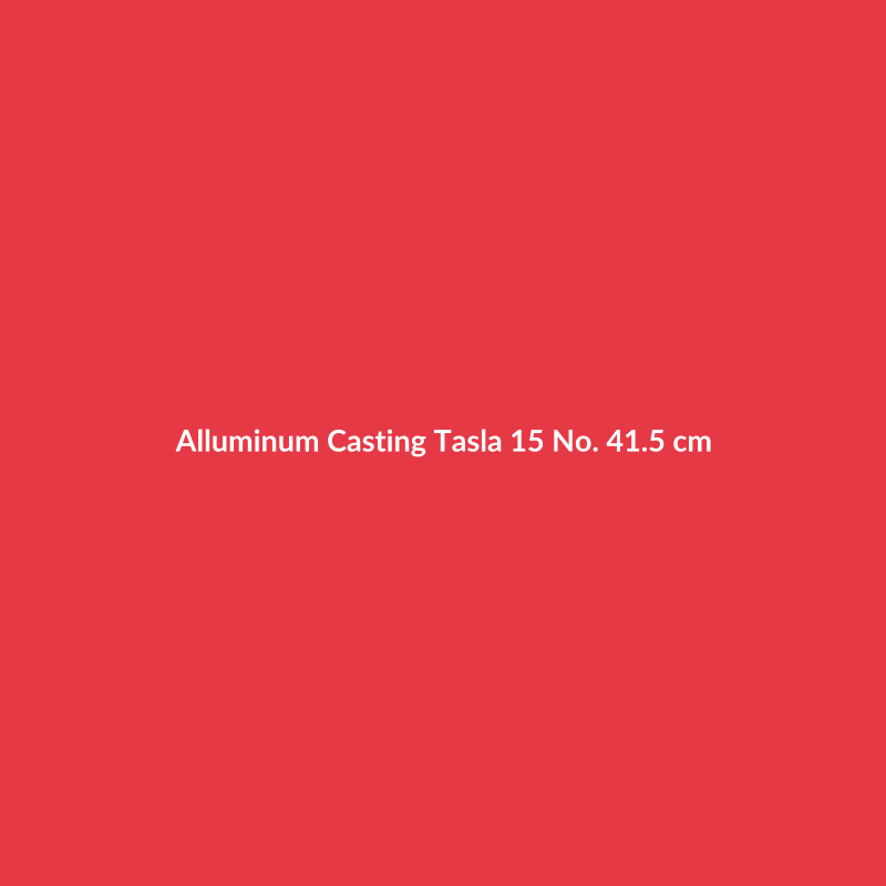 Alluminum Casting Tasla