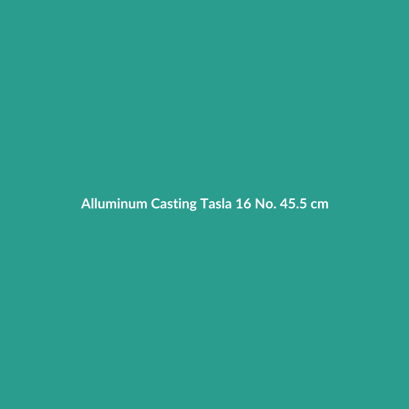 Alluminum Casting Tasla