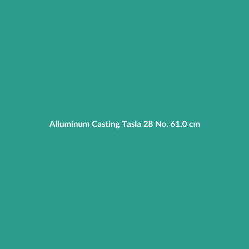 Alluminum Casting Tasla
