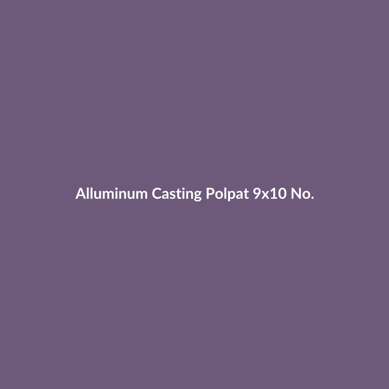 Alluminum Casting Polpat