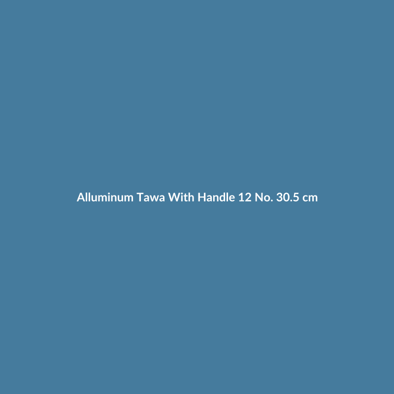 Alluminum Tawa With Handle
