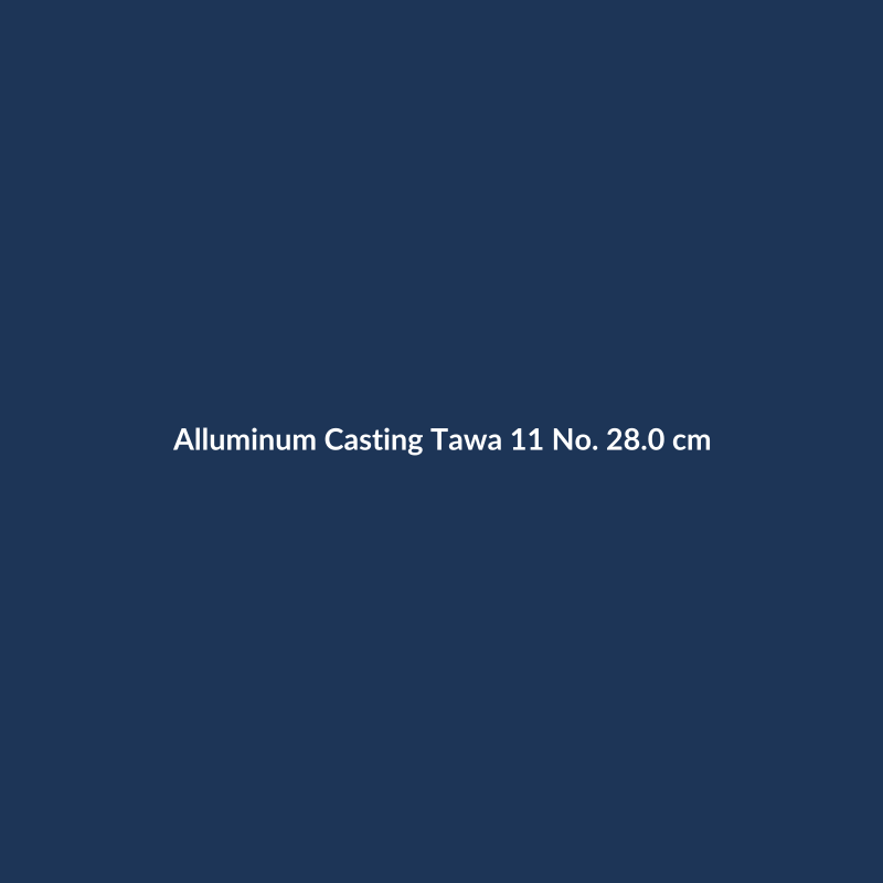 Alluminum Casting Tawa
